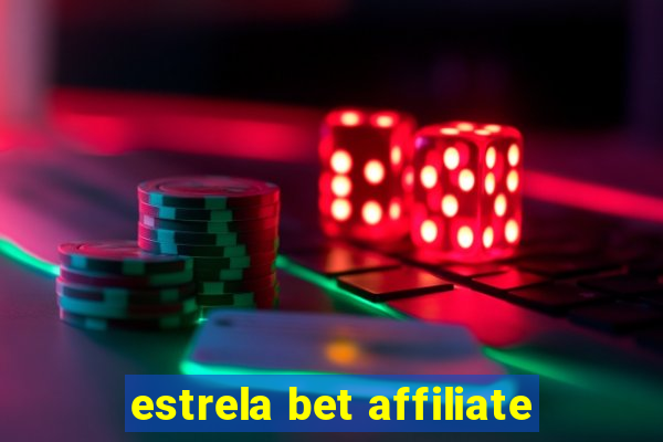 estrela bet affiliate